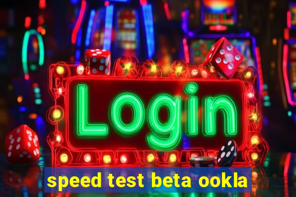 speed test beta ookla